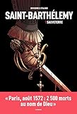 Saint-Barthélémy tome 1 : Sauveterre