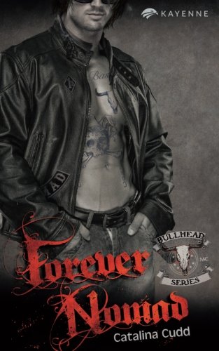 Preisvergleich Produktbild Forever Nomad (Bullhead MC-Series, Band 2)