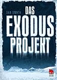 Das Exodus-Projekt by Dan Smith, Birgit Niehaus
