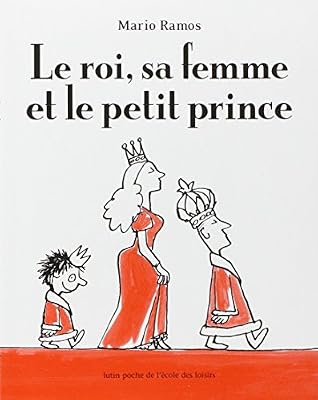 Le roi, sa femme et le petit prince