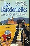 Les barcelonnettes, les jardins de l'Alaméda