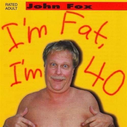 Preisvergleich Produktbild I'm Fat I'm 40 by John Fox