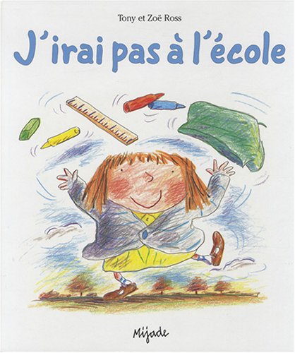 couverture de : J'irai pas à l'école
