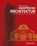 Europäische Architektur: Von den Anfängen bis zur Gegenwart by 