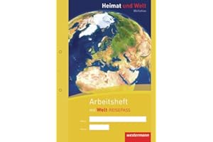 Heimat und Welt Weltatlas: Arbeitsheft Kartenarbeit (Heimat und Welt Weltatlas: Zusatzmaterialien zu den Atlanten)