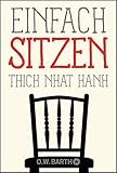 Einfach sitzen (Basics der Achtsamkeit) by