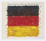 heinz rudolf kunze 2019 lieder  Wunderkinder [Deluxe Edition]