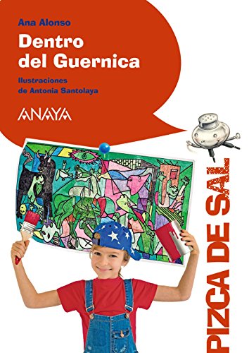 Dentro del Guernica (LITERATURA INFANTIL (611 años)Pizca de Sal)
