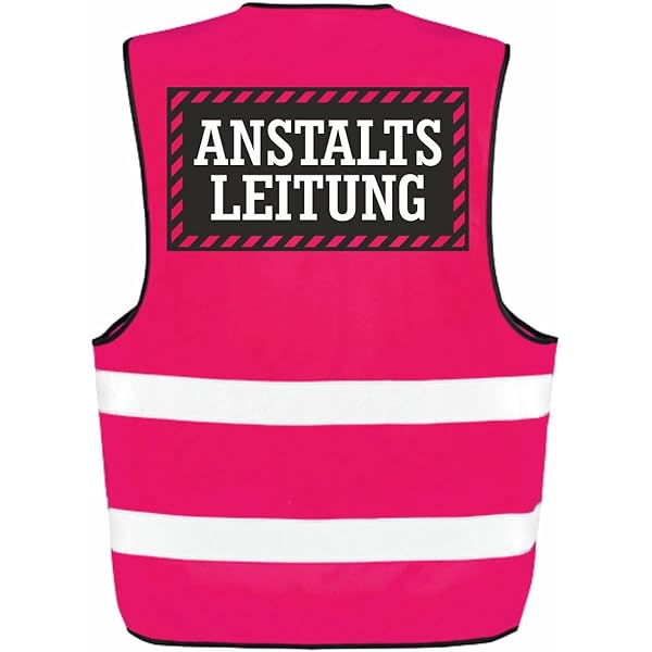 Spaß Kostüm Warnweste "Anstaltsleitung" - Pink Mit Lustigem Spruch