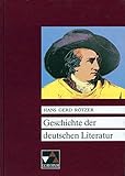 Buchners Kompendium Deutsche Literatur / Rötzer, Geschichte der deutschen Literatur: Epochen - Autoren - Werke by 