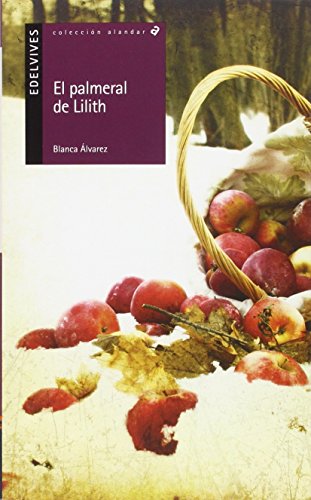 El palmeral de Lilith: Historia sufí en tres partes y un sueño: 152 (Alandar)