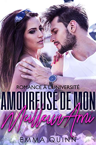 Amoureuse de mon Meilleur Ami gratuit Amoureuse de mon Meilleur Ami gratuit