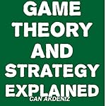 Game Theory and Strategy Explained