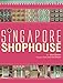 Singapore Shophouse by 