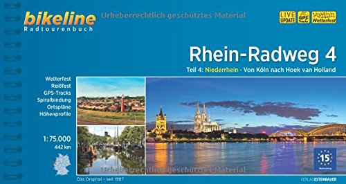 Download Rhein-Radweg Teil 4: Teil 4: Niederrhein · Von Köln nach Hoek van Holland, 450 km (Bikeline Radtourenbücher) Download Rhein-Radweg Teil 4: Teil 4: Niederrhein · Von Köln nach Hoek van Holland, 450 km (Bikeline Radtourenbücher)