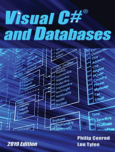 Visual C# and Databases - 2019 Edition: A Step-By-Step Database Programming Tutorial using Visual Studio 2019 (English Edition)