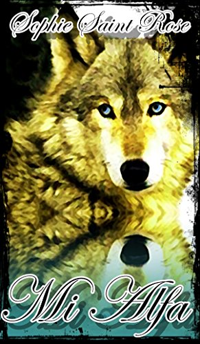 Mi alfa de [Saint Rose, Sophie]