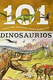  101 Cosas que deberias saber sobre los dinosaurios (101 Facts)