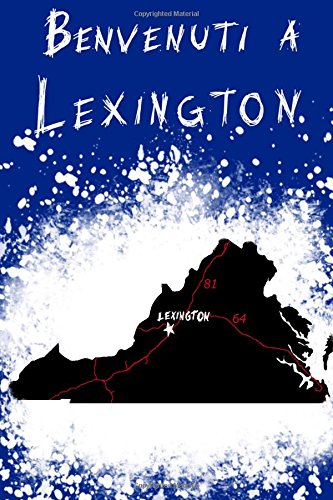 Benvenuti a Lexington: A Better Human Being Benvenuti a Lexington: A Better Human Being