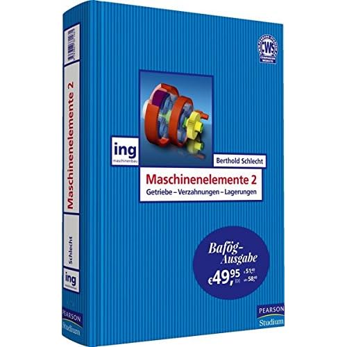 [PDF] Download Maschinenelemente 2 - Bafög-Ausgabe: Getriebe, Verzahnungen und Lagerungen (Pearson Studium - Maschinenbau) Kostenlos