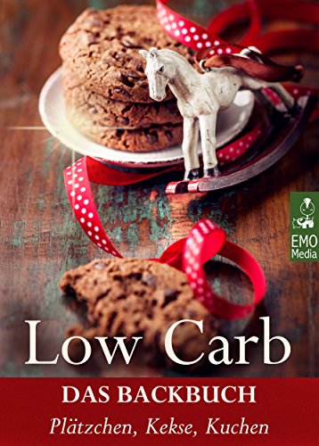 Download Low Carb: Das Backbuch. Plätzchen, Kekse, Kuchen. Wenig Kohlenhydrate, kein Zucker, viel Genuss: Einfache Rezepte für das süße Glück Download Low Carb: Das Backbuch. Plätzchen, Kekse, Kuchen. Wenig Kohlenhydrate, kein Zucker, viel Genuss: Einfache Rezepte für das süße Glück