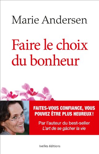 Faire le choix du bonheur