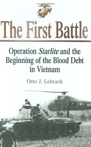 The First Battle: Operation Starlight and the Beginning of the Blood Debt in Vietnam