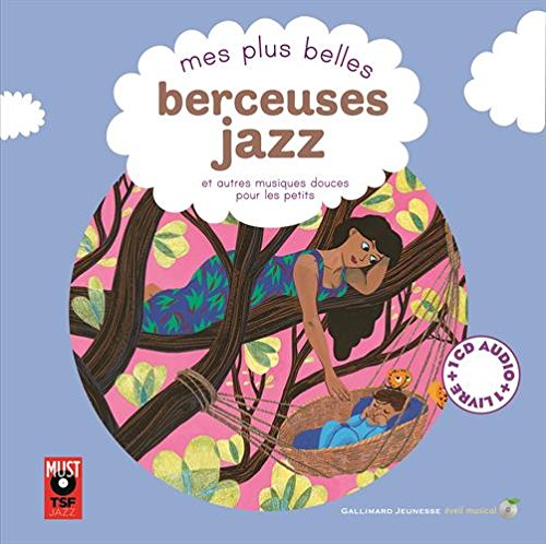 <a href="/node/34429">Mes plus belles berceuses jazz</a>