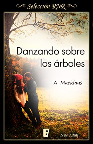 Danzando sobre los árboles de [Macklaus, A.]