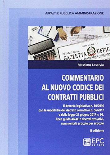 Commentario al nuovo codice degli appalti pubblici e dei contratti di concessione libro