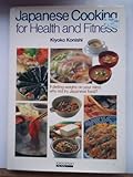 Front cover for the book Japanese Cooking for Health and Fitness by Kiyoko Konishi