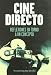 Cine directo/ Direct Cinema: Reflexiones Entorno a Un Concepto/ Reflections Around a Concept - M. Luisa Ortega