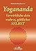 Yogananda - Verwirkliche dein wahres, göttliches Selbst by 