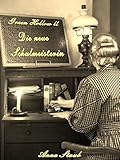 Bücher Neuerscheinungen 2022 - Die neue Schulmeisterin: Green Hollow II von Anna Staub