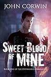 Image de Sweet Blood of Mine: an Urban Fantasy novel of Vampires, Demons, and Shifters (Overworld Chronicles Book 1) (English Edition)