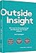 Outside Insight: Wie man im Datendschungel sein Business von morgen entdeckt by Jorn Lyseggen