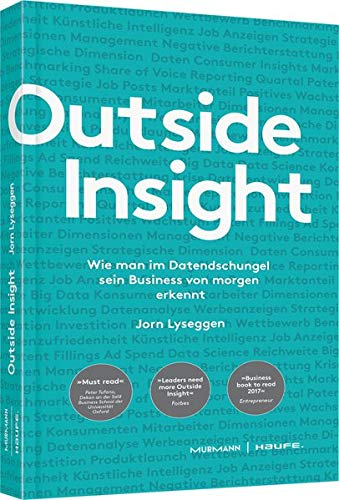 Outside Insight: Wie man im Datendschungel sein Business von morgen entdeckt
