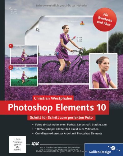Download Photoshop Elements 10: Schritt für Schritt zum perfekten Foto (Galileo Design) Download Photoshop Elements 10: Schritt für Schritt zum perfekten Foto (Galileo Design)