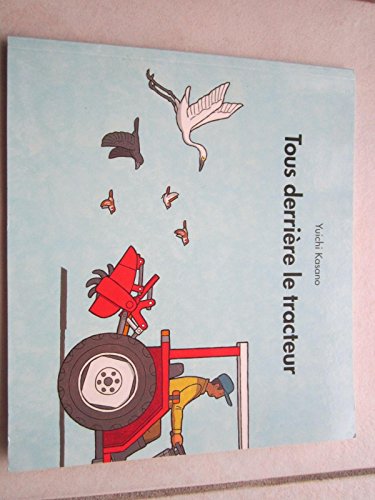 couverture de : Tous derrière le tracteur couverture de : Tous derrière le tracteur