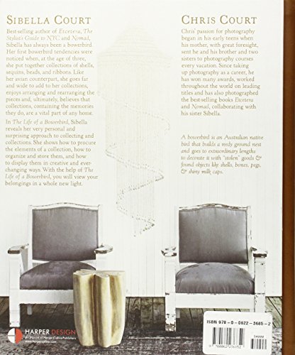 Book's Cover of The Life of a Bowerbird: Creating Beautiful Interiors with the Things You Collect