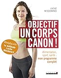 Objectif : un corps canon !