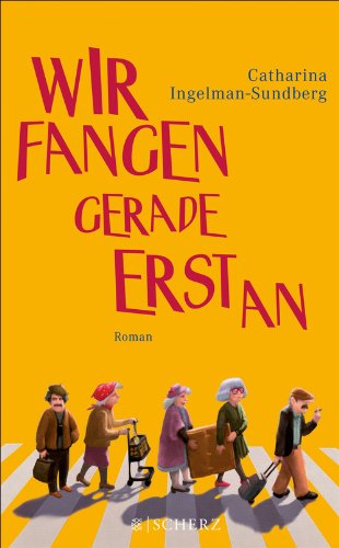 Wir-fangen-gerade-erst-an-Roman-Die-diebischen-Rentner-1