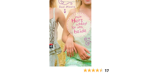 Mein Herz Schlagt Fur Uns Beide Moore Suzi Tourlonias Joelle Haefs Gabriele Amazon De Bucher