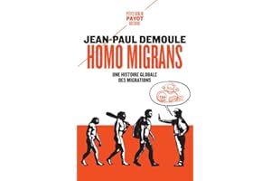Homo migrans: Une histoire globale des migrations