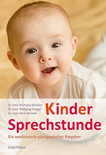 Download Kindersprechstunde: Ein medizinisch-pädagogischer Ratgeber Download Kindersprechstunde: Ein medizinisch-pädagogischer Ratgeber