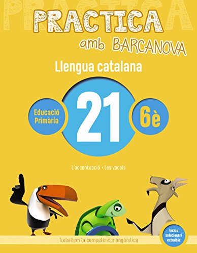 Practica amb Barcanova 21 Llengua catalana: L'accentuació Les vocals (Materials EducatiusMaterial complementari Pri
