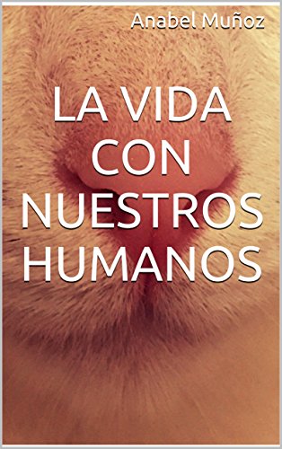 Download La vida con nuestros humanos Download La vida con nuestros humanos