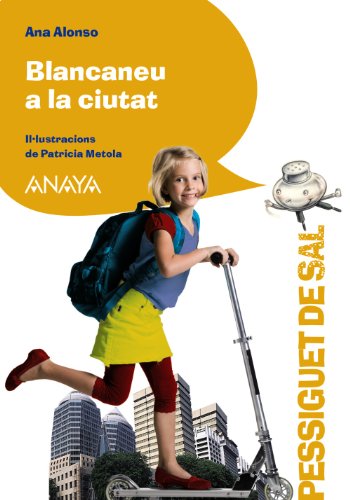 Blancaneu a la ciutat (literatura infantil (6 - 11 años) - pizca de sal (c valenciana))