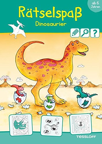 Rätselspaß Dinosaurier ab 6 Jahren (Rätsel, Spaß, Spiele)