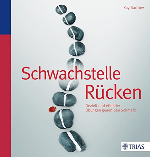 Download Schwachstelle Rücken: Gezielt und effektiv: Übungen gegen den Schmerz Download Schwachstelle Rücken: Gezielt und effektiv: Übungen gegen den Schmerz